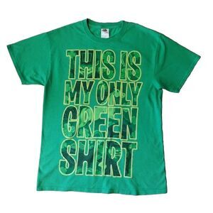 Fruit of the Loom T Shirt Women M Green This is‎ my Only Shirt St Patrick's Day